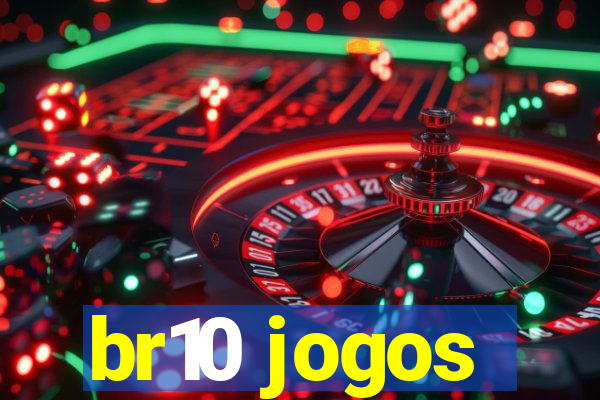 br10 jogos